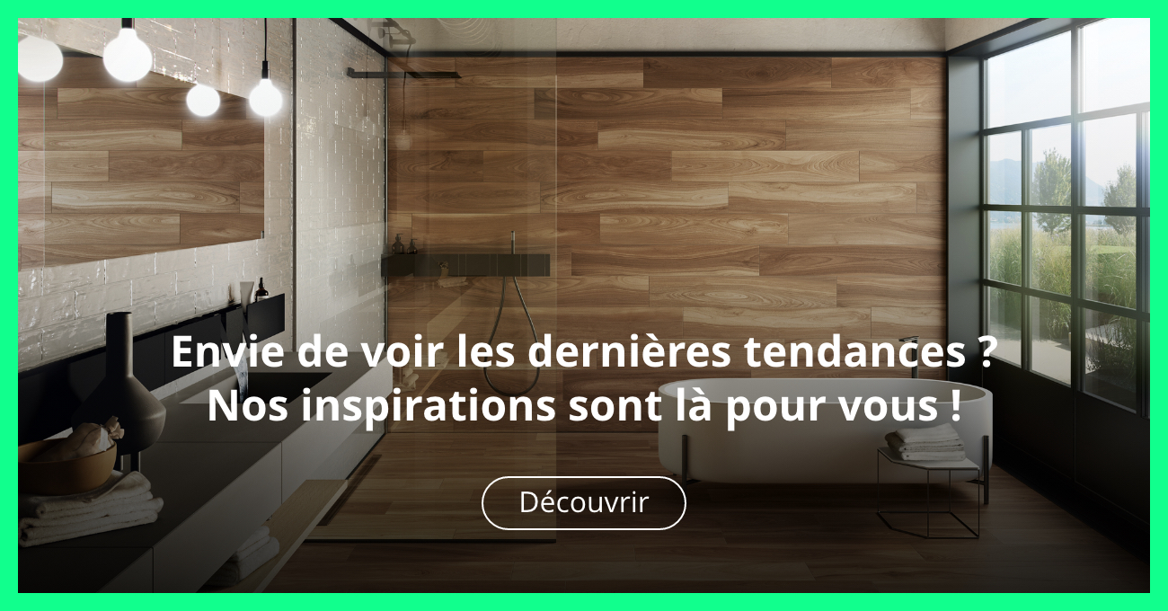 Envie de voir les dernières tendances ? Nos inspirations sont là pour vous !