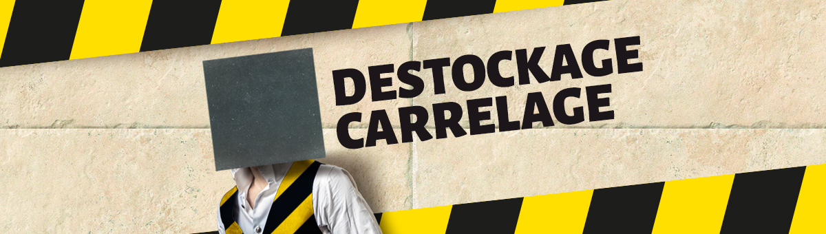 destockage carrelage